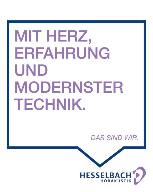 💜 Mit Herz, Erfahrung und modernster Technik. 👂

Gutes Hören entsteht dort, wo fachliche Kompetenz auf echtes Einfühlungsvermögen trifft.

Bei Hesselbach Hörakustik verbinden wir langjährige Erfahrung mit modernster Hörtechnik – und nehmen uns dabei vor allem Zeit für das, was wirklich zählt: Sie und Ihre individuellen Bedürfnisse. 🤝

✨ Persönliche Beratung.
✨ Innovative Lösungen.
✨ Begleitung mit Herz.

Denn unser Ziel ist nicht nur besseres Hören, sondern mehr Lebensqualität.

Lernen Sie uns kennen – wir freuen uns auf Sie! 💜

#HesselbachHörakustik #MitHerz #Hörakustik #ModerneTechnik #Erfahrung #PersönlicheBeratung #BesserHören #Hörgesundheit #Vertrauen #Lebensqualität