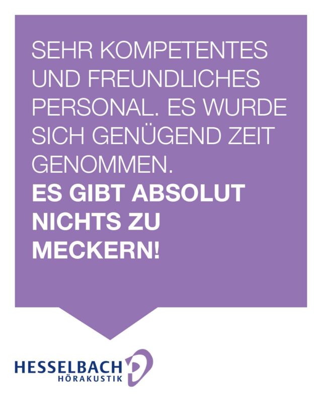 💬 Kundenstimme 💜

„Sehr kompetentes und freundliches Personal. Es wurde sich genügend Zeit genommen. Es gibt absolut nichts zu meckern!“

Solche Rückmeldungen freuen uns ganz besonders. 😊

👉 Denn eine persönliche Beratung, ausreichend Zeit und individuelle Lösungen stehen bei uns an erster Stelle.

Unser Ziel ist es, dass Sie sich von Anfang an gut aufgehoben fühlen – mit Fachkompetenz, Herz und einem offenen Ohr für Ihre Anliegen. 👂🤝

Vielen Dank für das Vertrauen! 💜

#HesselbachHörakustik #Kundenstimme #Bewertung #Vertrauen #Hörakustik #Service #Beratung #Kundenzufriedenheit #GutesHören #Empfehlung #Danke